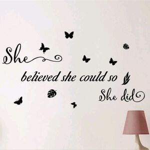 "She Believed She Could So She Did" 🦋 Wall Sticker